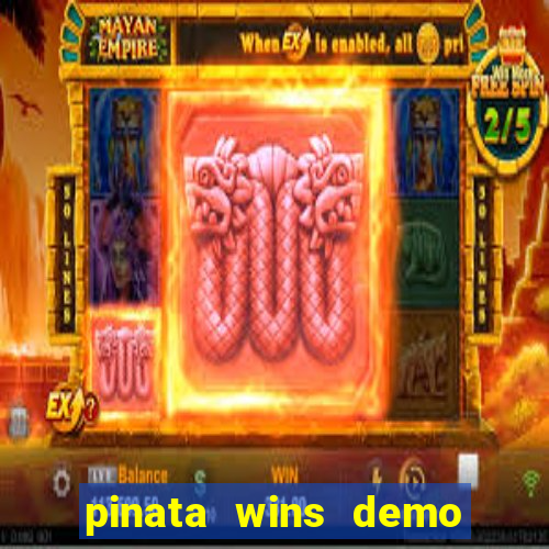 pinata wins demo com funcionalidade