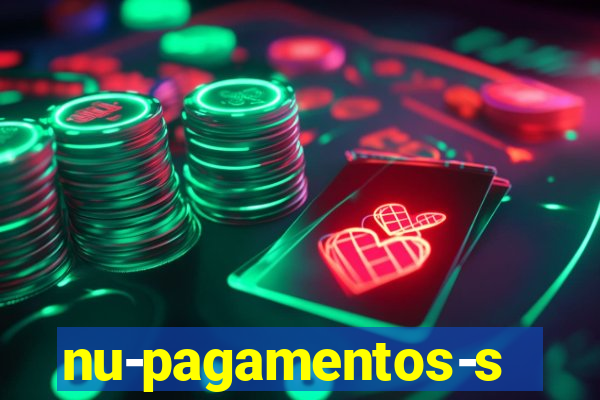 nu-pagamentos-s-a