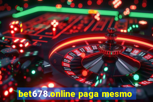 bet678.online paga mesmo