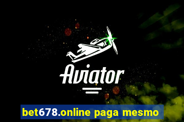 bet678.online paga mesmo