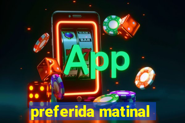 preferida matinal