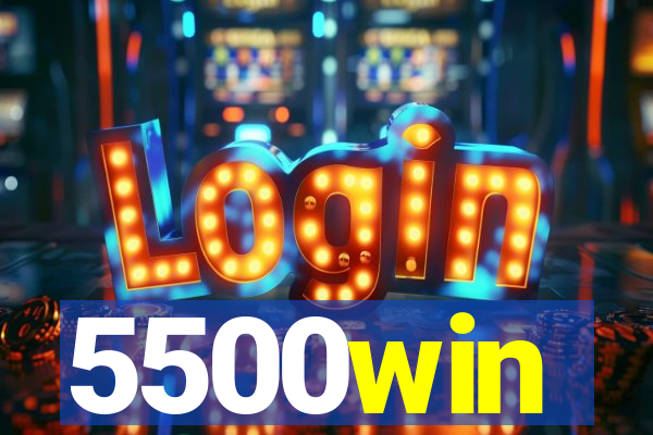 5500win