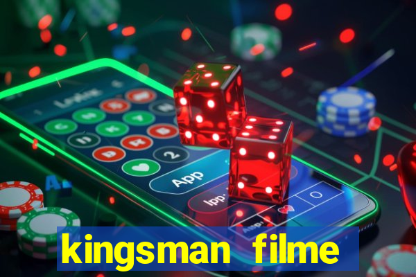 kingsman filme completo dublado superflix