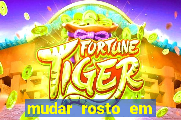 mudar rosto em fotos online