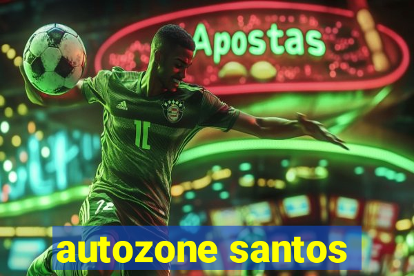 autozone santos