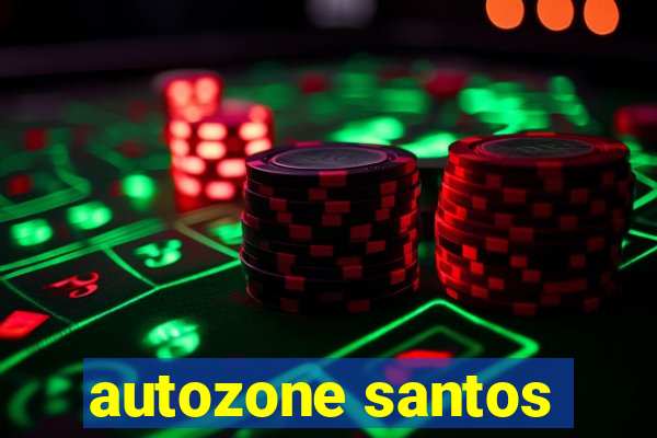 autozone santos