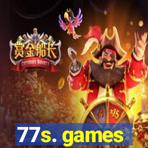 77s. games