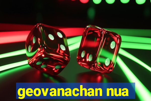 geovanachan nua