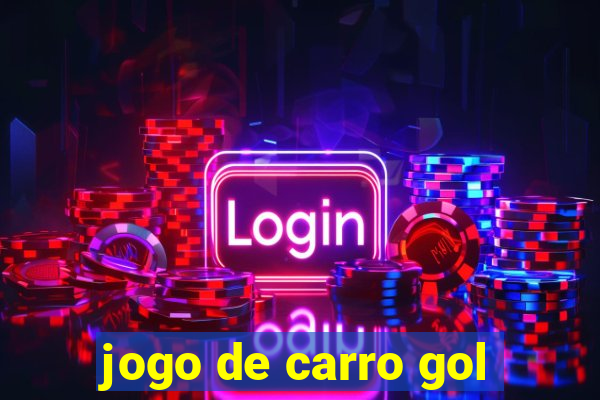 jogo de carro gol