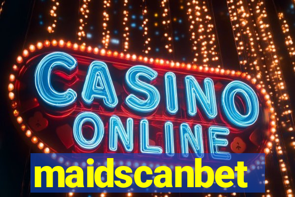 maidscanbet