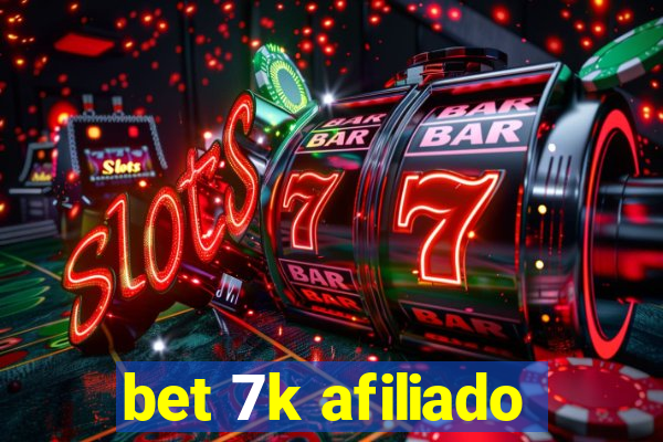 bet 7k afiliado