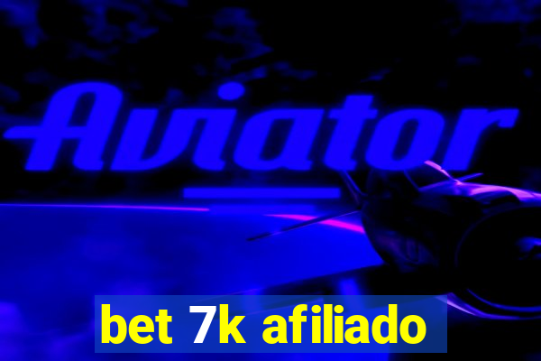 bet 7k afiliado
