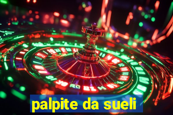 palpite da sueli