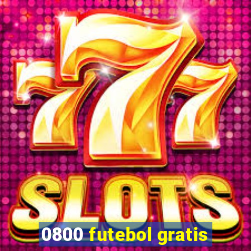 0800 futebol gratis