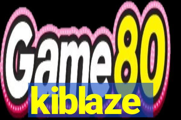 kiblaze
