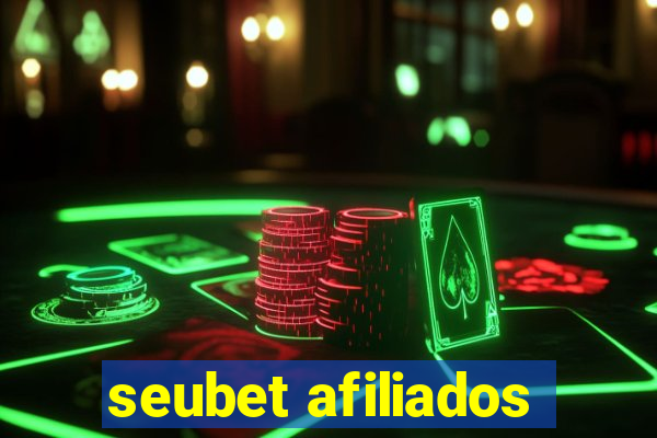 seubet afiliados