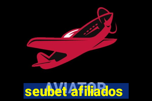 seubet afiliados