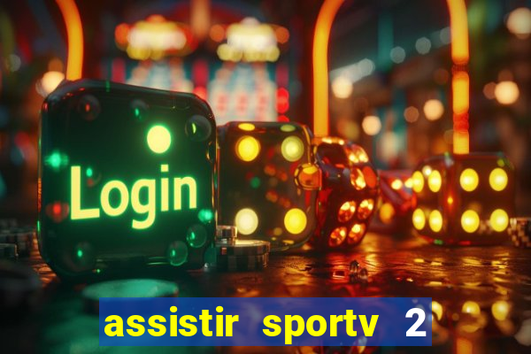 assistir sportv 2 ao vivo futemax