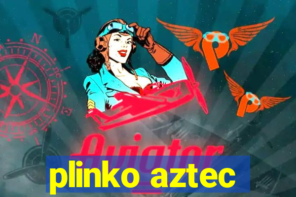 plinko aztec