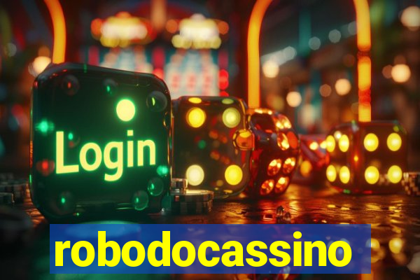robodocassino