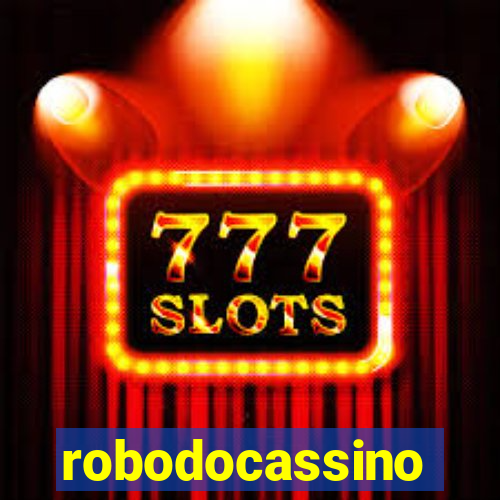 robodocassino