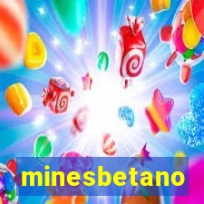 minesbetano