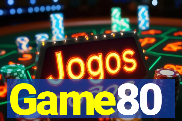 Game80
