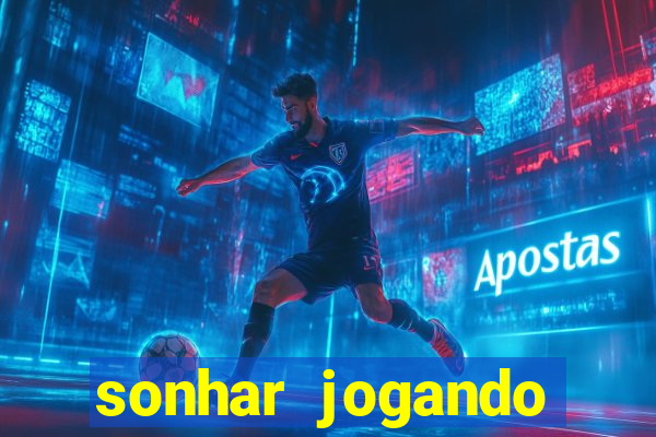sonhar jogando futebol e fazendo gol
