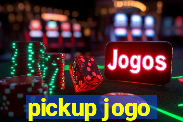 pickup jogo