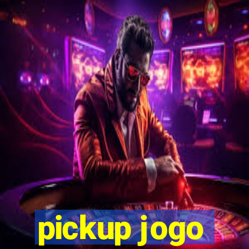 pickup jogo