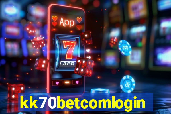 kk70betcomlogin