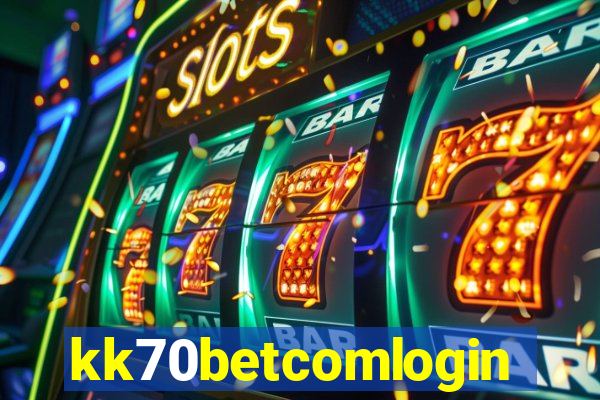 kk70betcomlogin