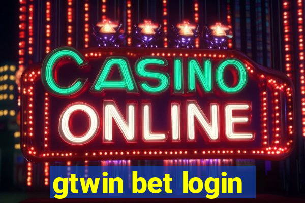 gtwin bet login