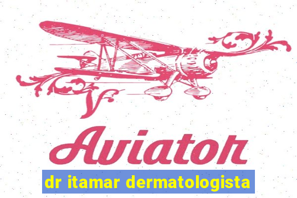dr itamar dermatologista