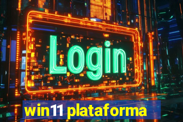 win11 plataforma