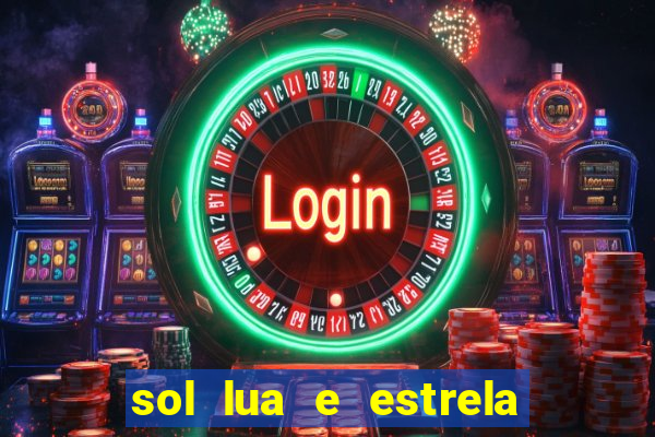 sol lua e estrela significado amizade