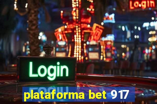 plataforma bet 917