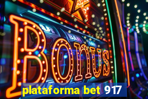 plataforma bet 917