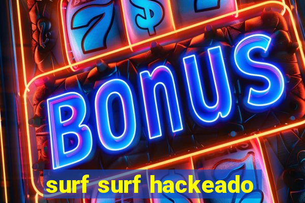 surf surf hackeado
