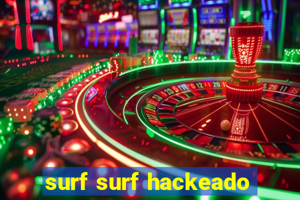 surf surf hackeado