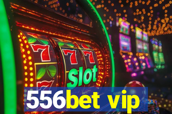556bet vip
