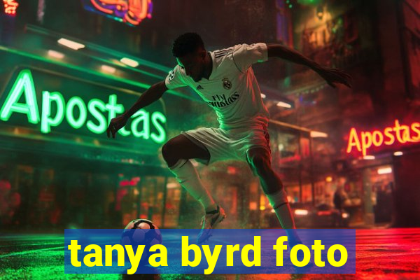 tanya byrd foto