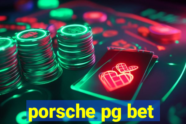 porsche pg bet