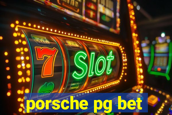 porsche pg bet