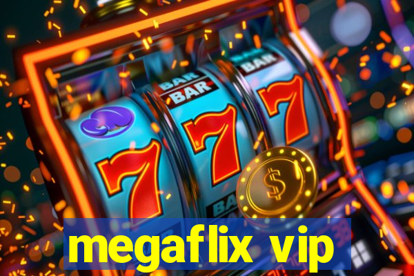 megaflix vip