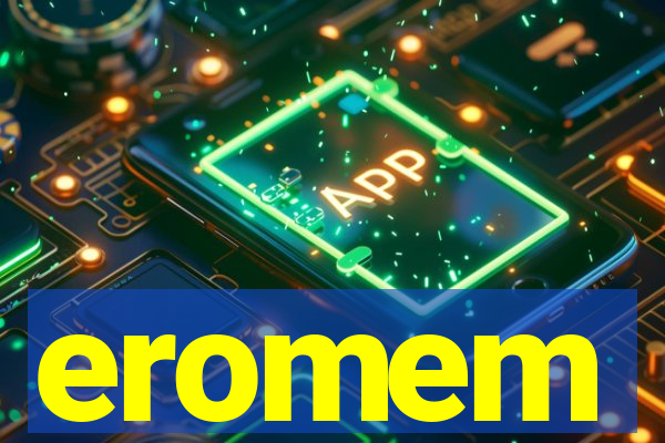eromem