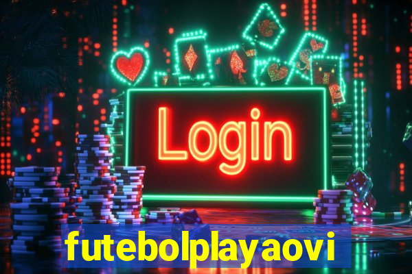 futebolplayaovivo