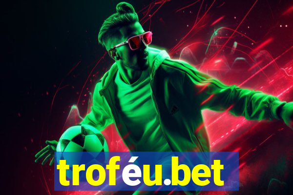 troféu.bet