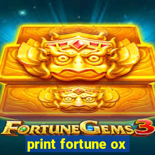 print fortune ox