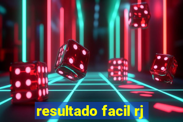 resultado facil rj